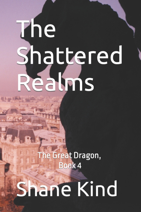 Kniha The Shattered Realms Shane Kind