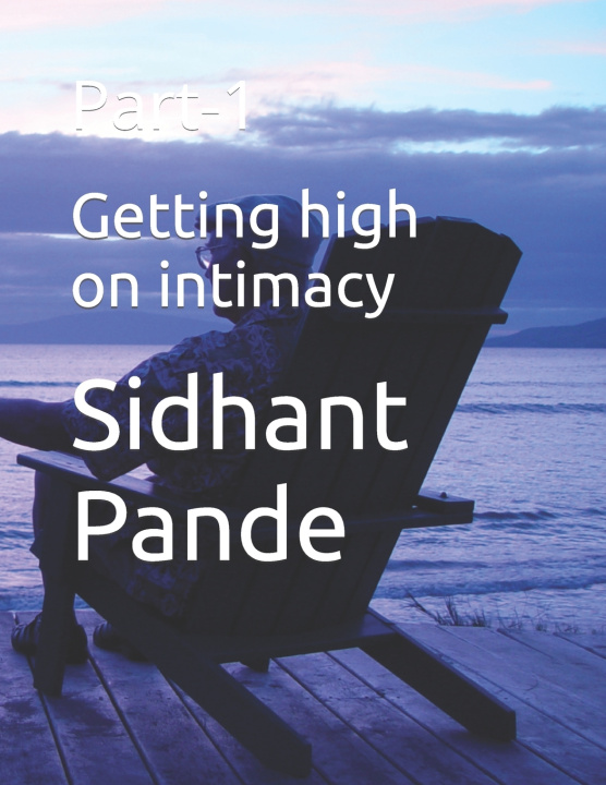 Kniha Getting high on intimacy Sidhant Pande