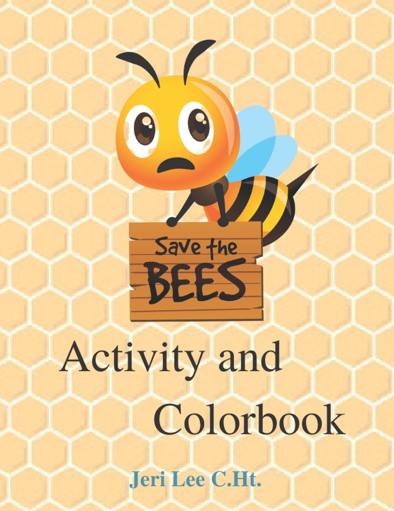 Kniha Save the bees Jeri Lee C.Ht.