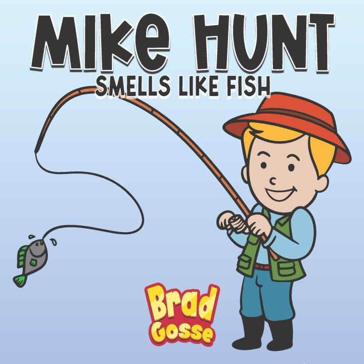 Kniha Mike Hunt Brad Gosse