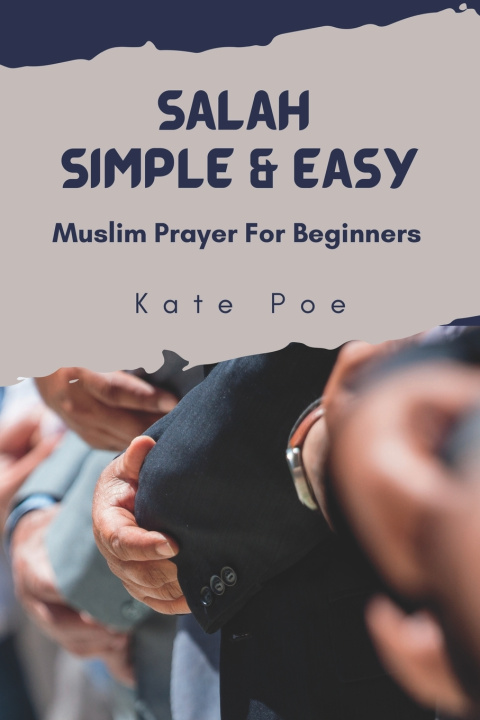Knjiga Salah Simple & Easy Kate Poe