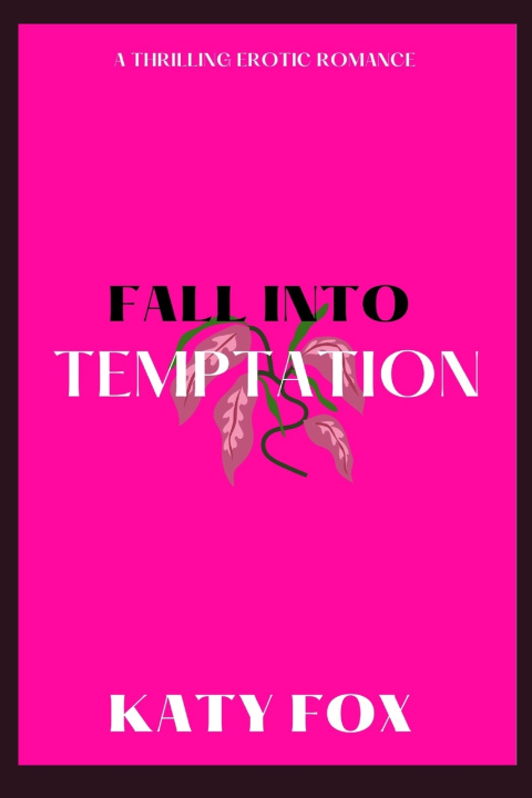 Kniha Fall Into Temptation Katy Fox