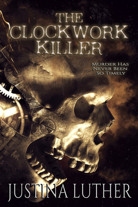 Kniha The Clockwork Killer Justina Luther