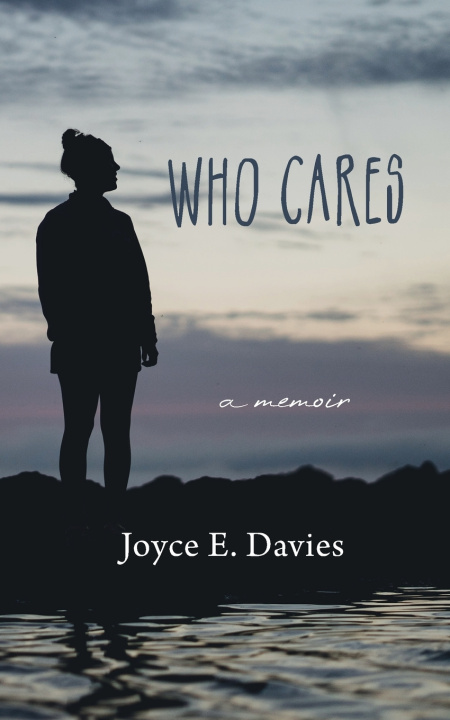 Libro Who Cares Joyce E Davies