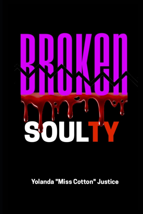 Kniha Broken Soul Ty Yolanda "Miss Cotton" Justice