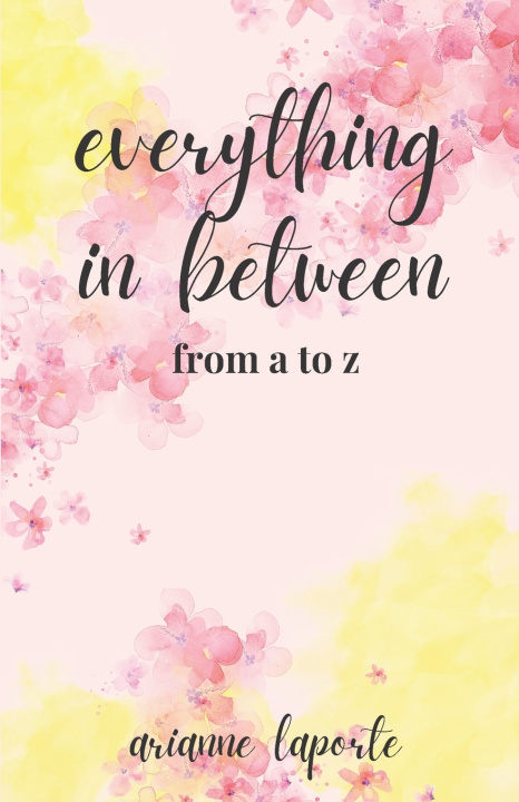 Kniha everything in between Arianne Laporte