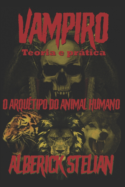 Kniha Vampiro teoria e prática Alberick Stelian
