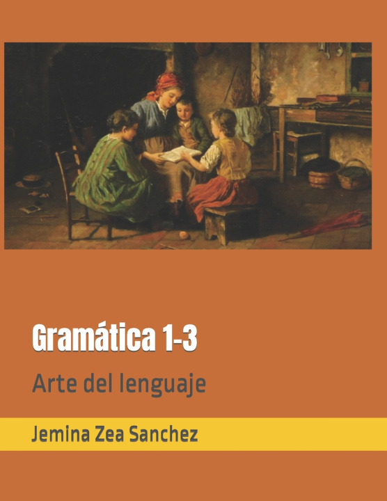 Kniha Gramática 1-3 Jemina Anai Zea Sanchez