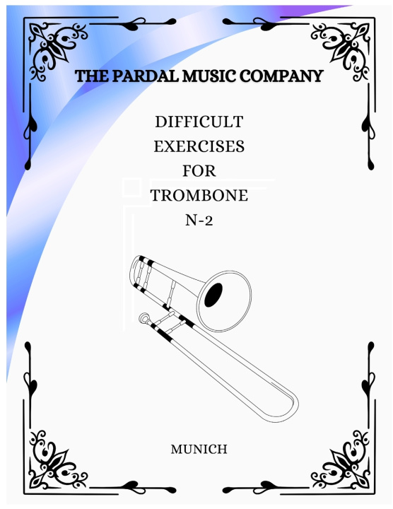 Kniha DIFFICULT EXERCISES FOR TROMBONE N-2 Jose Pardal Merza
