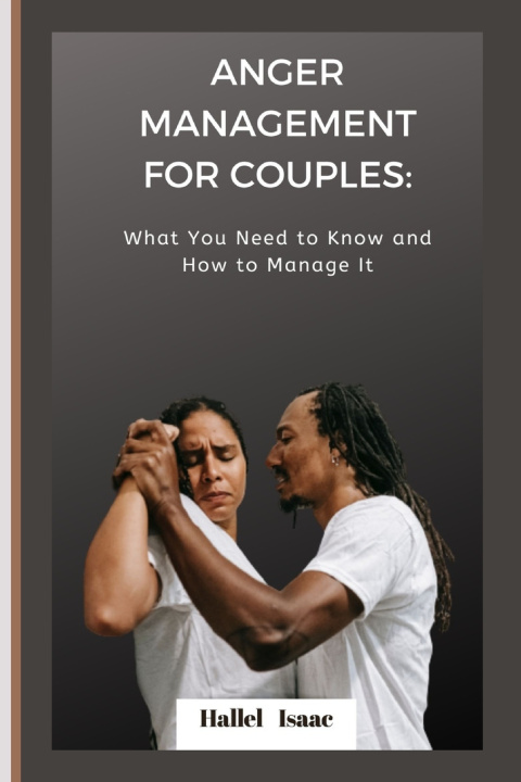 Knjiga ANGER MANAGEMENT FOR COUPLES Hallel Isaac