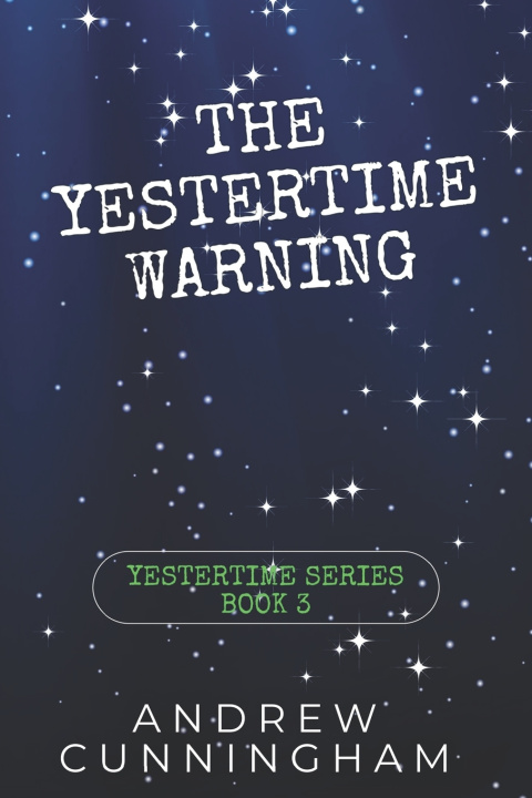 Kniha The Yestertime Warning Andrew Cunningham