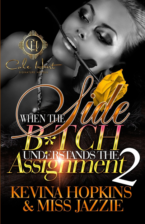 Kniha When The Side B*tch Understands The Assignment 2 Miss Jazzie