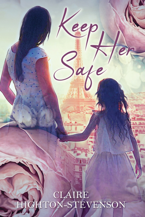 Buch Keep Her Safe Claire Highton-Stevenson