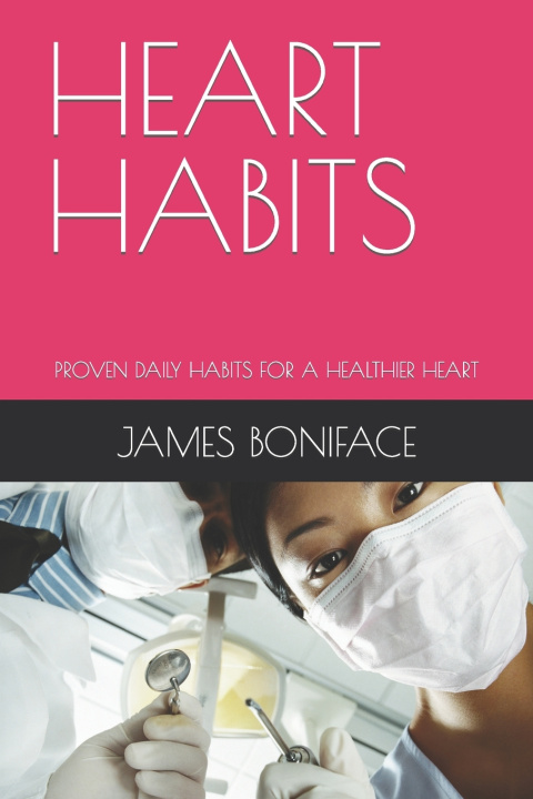Knjiga HEART HABITS JAMES BONIFACE