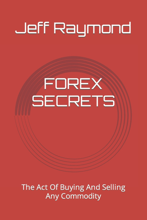 Kniha FOREX SECRETS Jeff Raymond