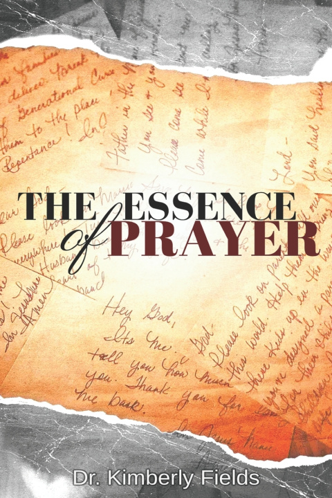 Libro The Essence of Prayer Kimberly Fields