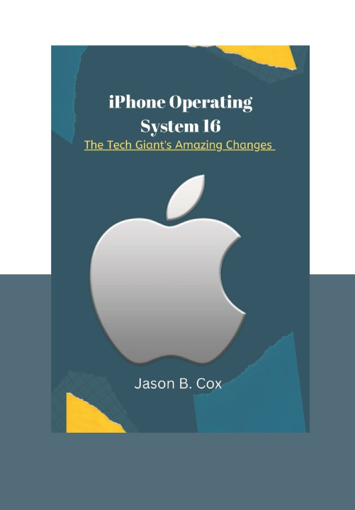 Kniha iPhone Operating System 16 Jason B. Cox