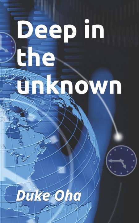 Kniha Deep In The Unknown Duke Emmanuel Oha