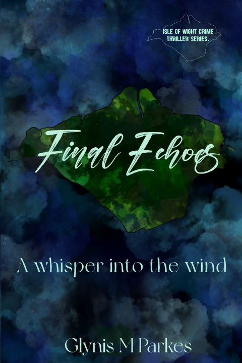 Kniha Final Echoes... Glynis M Parkes