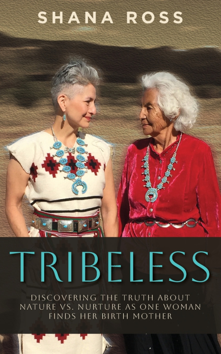 Knjiga Tribeless Shana Ross