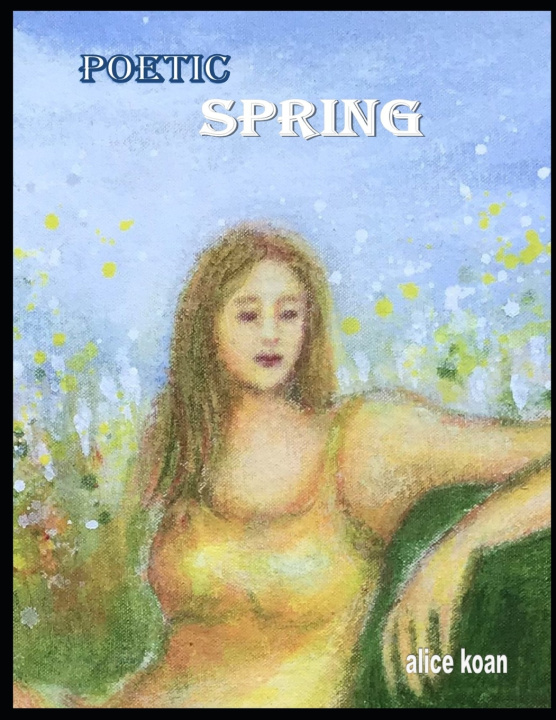 Knjiga Poetic Spring Alice Koan