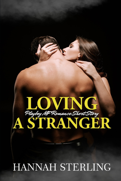 Knjiga Loving a Stranger Hannah Sterling