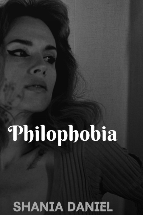 Kniha PHILOPHOBIA Shania Daniel
