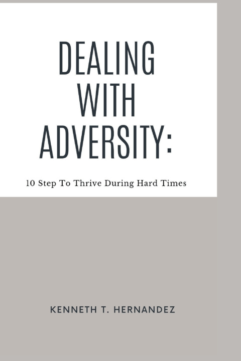 Libro Dealing With Adversity Kenneth T. Hernandez