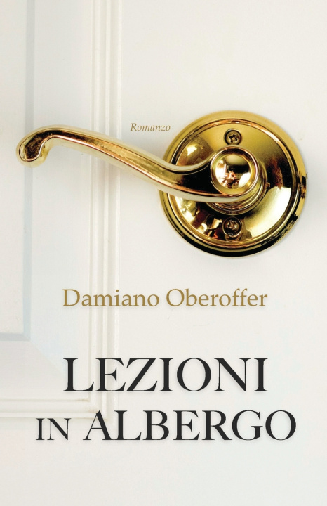 Libro Lezioni in albergo Damiano Oberoffer