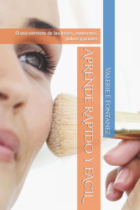Libro APRENDE RAPIDO Y FACIL Valerie E Fontanez