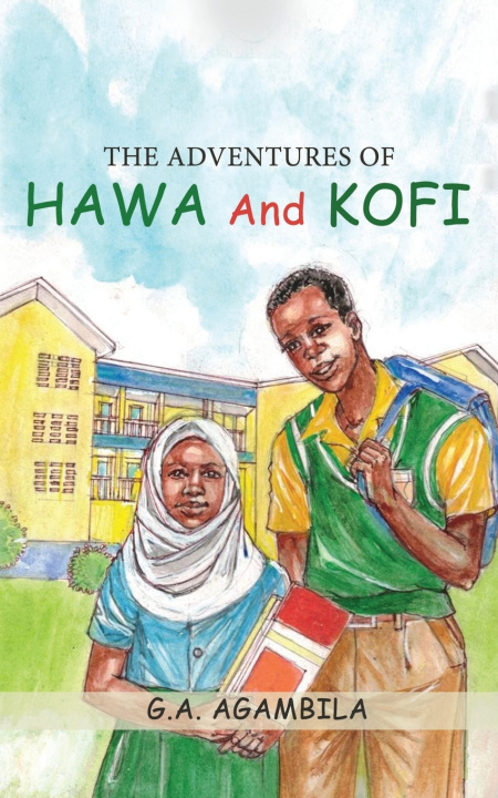 Libro The Adventures of Hawa and Kofi Gheysika A. Agambila