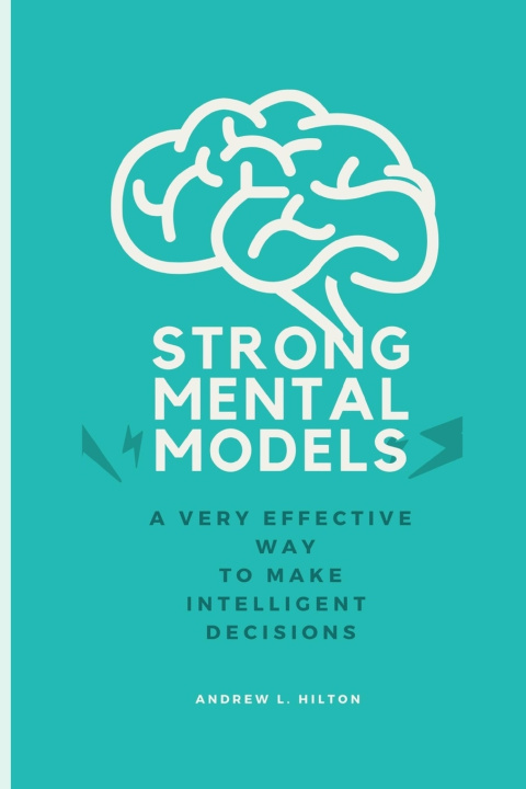 Kniha Strong mental models Andrew L. Hilton