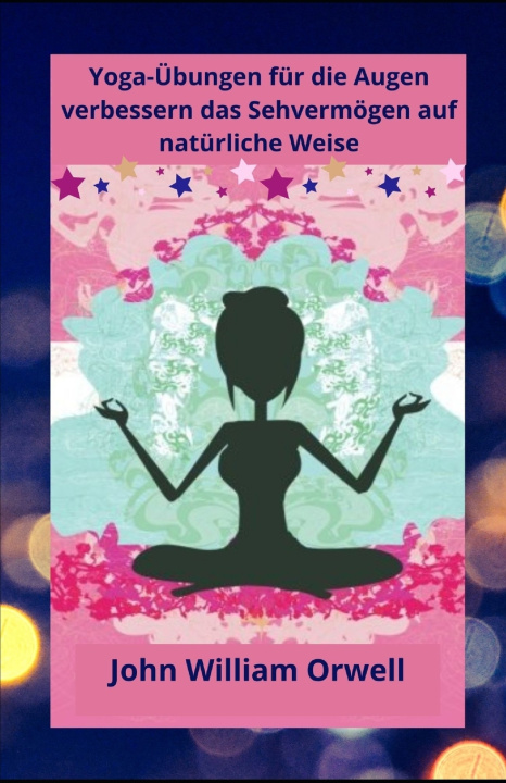 Libro Yoga-Übungen für die Augen John William Orwell
