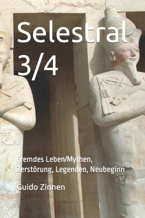 Knjiga Selestral 3/4 Guido Zinnen