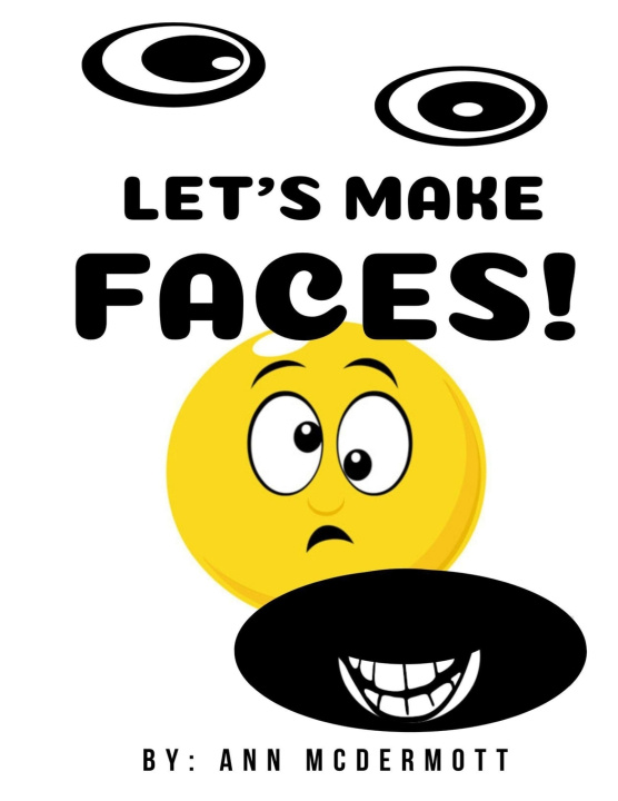 Kniha Let's Make Faces! Ann McDermott