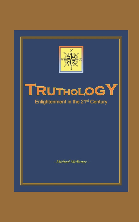 Knjiga Truthology Michael McNaney