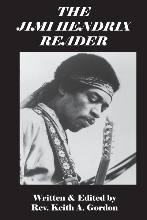 Kniha The Jimi Hendrix Reader Keith A. Gordon