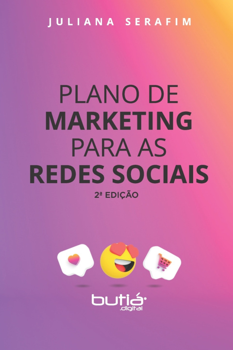 Libro PLANO DE MARKETING PARA AS REDES SOCIAIS Juliana Serafim
