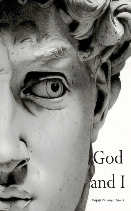 Knjiga God and I Rafael Olivares García