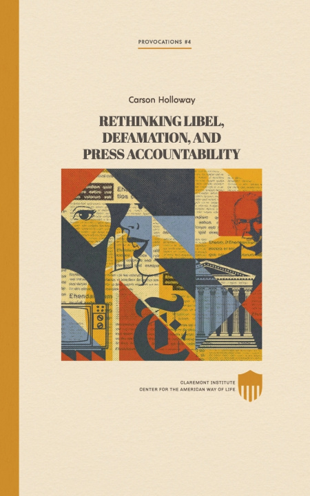 Livro Rethinking Libel, Defamation, and Press Accountability Carson Holloway