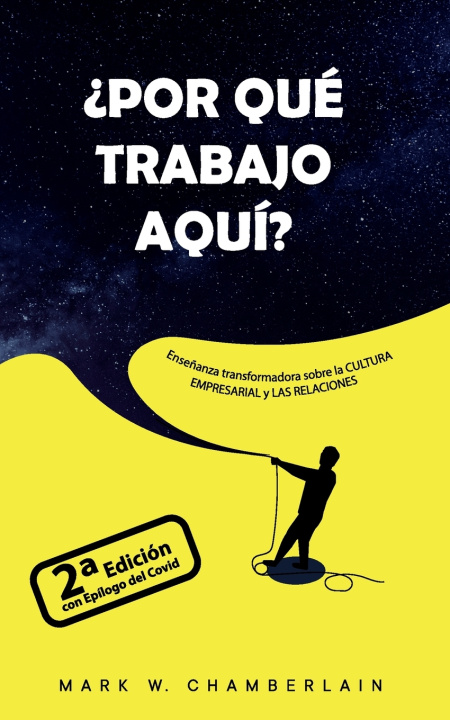 Книга ¿Por Qué Trabajo Aquí? Mark Chamberlain