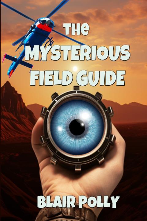 Boek The Mysterious Field Guide Blair Polly