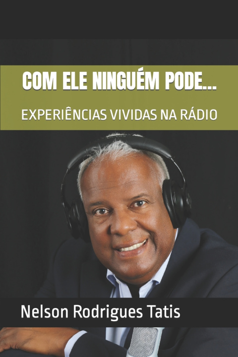 Kniha COM QUE NINGUÉM PODE... Nelson Rodrigues Tatis