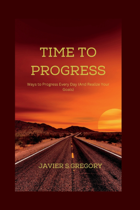Kniha TIME TO PROGRESS JAVIER S.GREGORY