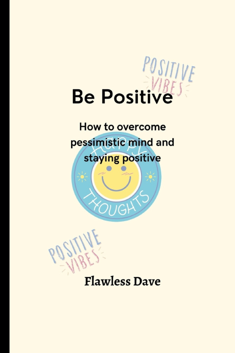 Knjiga Be Positive Flawless Dave
