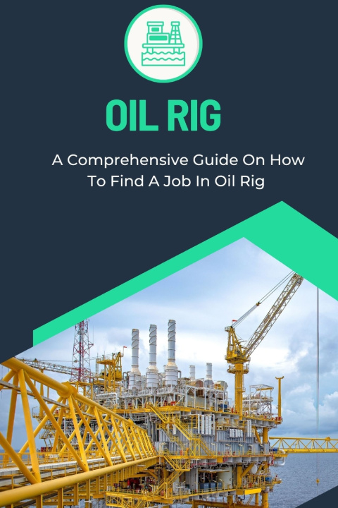 Kniha OIL RIG Marc C. Patterson