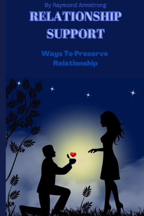Kniha Relationship support Raymond Armstrong
