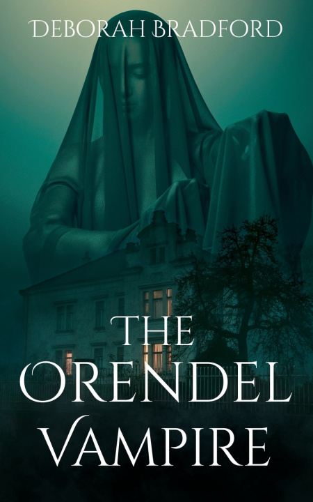 Knjiga The Orendel Vampire Deborah Bradford