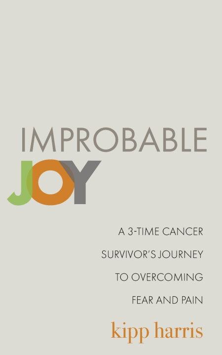 Kniha Improbable Joy Kipp Harris