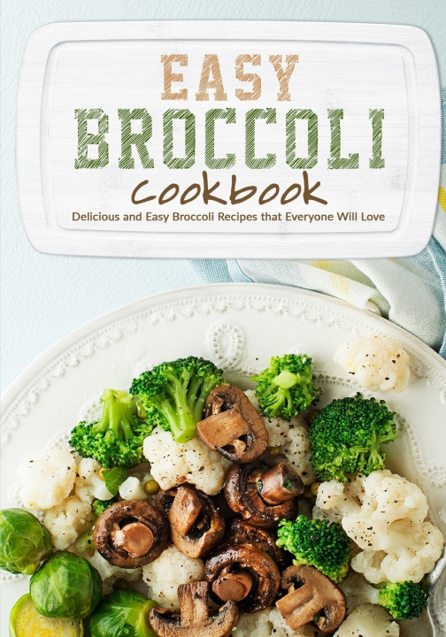 Kniha Easy Broccoli Cookbook BooKSumo Press